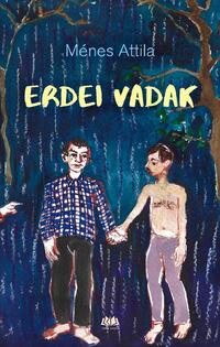Ménes Attila: Erdei vadak -  (Könyv)