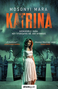 Mosonyi Mara: Katrina -  (Könyv)