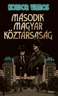 Kondor Vilmos: Második magyar köztársaság -  (Könyv)