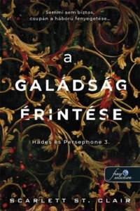 Scarlett St. Clair: A galádság érintése - Hades és Persephone 3. -  (Könyv)