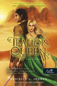 Danielle L. Jensen: The Traitor Queen - Az áruló királynő - A híd királysága 2. -  (Könyv)