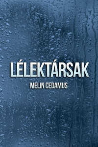 Melin Cedamus: Lélektársak -  (Könyv)