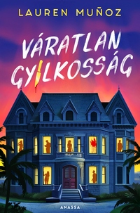 Lauren Munoz: Váratlan gyilkosság - (Különleges kiadás) -  (Könyv)