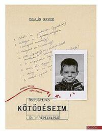 Csalár Bence: Kötődéseim - Önfeltárás és terápianapló -  (Könyv)