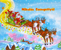 Kusovszky Bea: Mikulás csengettyűi -  (Könyv)