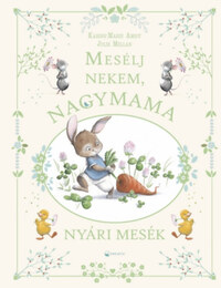 Karine-Marie Amiot: Mesélj nekem, nagymama! - Nyári mesék -  (Könyv)