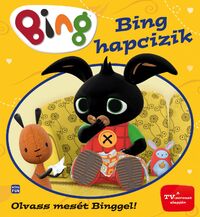 Bing - Bing hapcizik -  (Könyv)