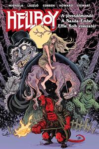 Mike Mignola: Hellboy: A jövendőmondó és más történetek -  (Könyv)