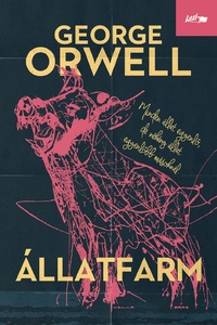 George Orwell: Állatfarm -  (Könyv)