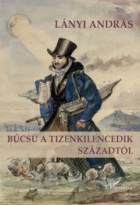 Lányi András: Búcsú a tizenkilencedik századtól -  (Könyv)