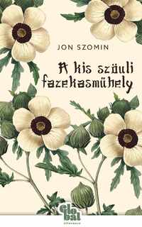 Jon Szomin: A kis szöuli fazekasműhely -  (Könyv)
