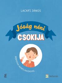 Lackfi János: Jóság néni csokija -  (Könyv)