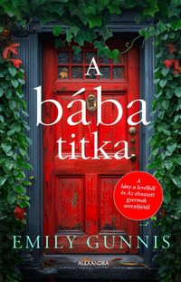 Emily Gunnis: A bába titka -  (Könyv)