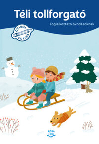 Téli tollforgató - Foglalkoztató óvodásoknak -  (Könyv)