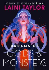 Laini Taylor: Dreams of Gods & Monsters - Istenek és szörnyek álmai -  (Könyv)