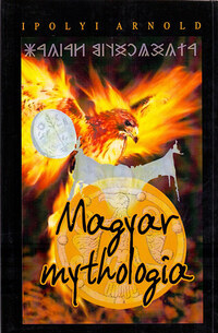 Ipolyi Arnold: Magyar mythologia -  (Könyv)