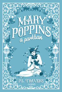 P. L. Travers: Mary Poppins a parkban -  (Könyv)
