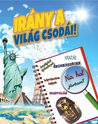 Paula Dreve: Irány a világ csodái! -  (Könyv)