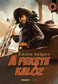 Emilio Salgari: A fekete kalóz -  (Könyv)