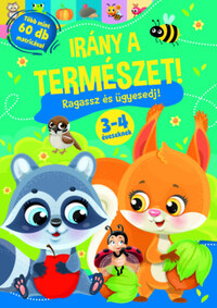 Irány a természet! - Ragassz és ügyesedj! -  (Könyv)