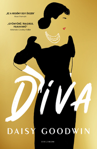 Daisy Goodwin: Díva -  (Könyv)