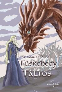Susanna Park: Tüskehegy - Táltos -  (Könyv)