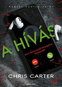 Chris Carter: A hívás -  (Könyv)