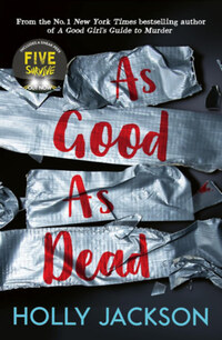 Holly Jackson: As Good As Dead -  (Könyv)