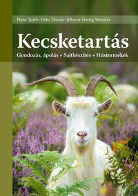 Johann-Georg Wenzler: Kecsketartás - Gondozás, ápolás - Sajtkészítés - Hústermékek -  (Könyv)