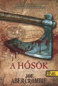 Joe Abercrombie: A Hősök -  (Könyv)