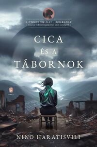 Nino Haratisvili: Cica és a tábornok -  (Könyv)