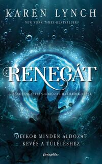 Karen Lynch: Renegát -  (Könyv)