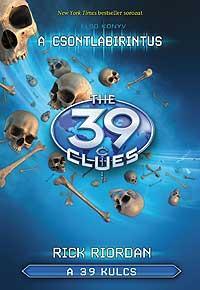 Rick Riordan: A 39 kulcs 1. - A csontlabirintus -  (Könyv)