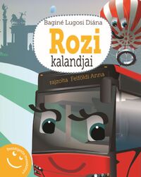 Baginé Lugosi Diána: Rozi kalandjai - Beszélgetős mesekönyv -  (Könyv)