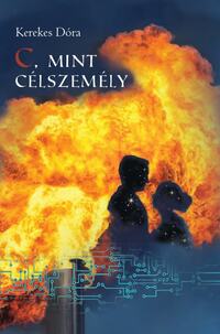 Kerekes Dóra: C, mint célszemély -  (Könyv)