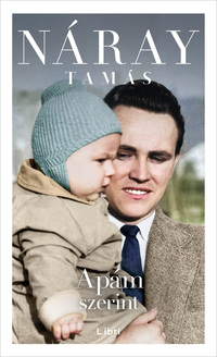 Náray Tamás: Apám szerint -  (Könyv)