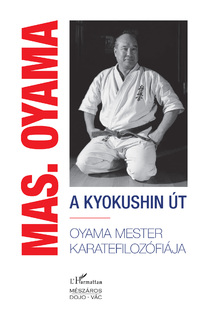 Masutatsu Oyama: A kyokushin út -  (Könyv)
