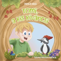 Penczi Rita: Tomi, a kis kíváncsi -  (Könyv)