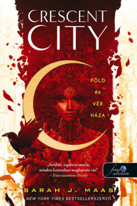 Sarah J. Maas: Crescent City - Föld és vér háza - puha kötés - Crescent City 1. -  (Könyv)