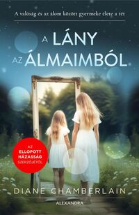 Diane Chamberlain: A lány az álmaimból -  (Könyv)