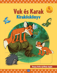 Dargay Attila: Vuk és Karak - Kirakóskönyv - Átdolgozott kiadás -  (Könyv)