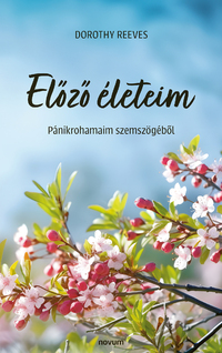 Dorothy Reeves: Előző életeim -  (Könyv)