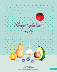 Ambrus Éva: Hozzátáplálási napló -  (Könyv)