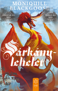 Moniquill Blackgoose: Sárkánylehelet -  (Könyv)