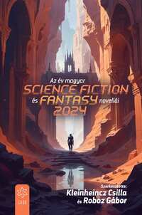 Az év magyar science fiction és fantasynovellái 2024 -  (Könyv)