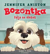Jennifer Aniston: Bozontka falja az életet -  (Könyv)