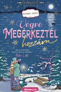 Hidasi Judit: Végre megérkeztél hozzám -  (Könyv)