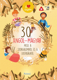 30 angol-magyar mese a szorgalomról és a lustaságról -  (Könyv)
