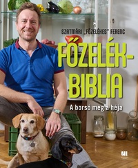 Szatmári Ferenc: Főzelékbiblia -  (Könyv)