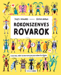 Jules Howard: Rokonszenves rovarok -  (Könyv)
